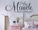 Such a Big Miracle In Such a Little Girl Quote